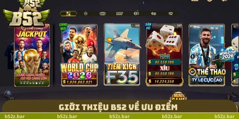 Giới thiệu B52 về ưu điểm
