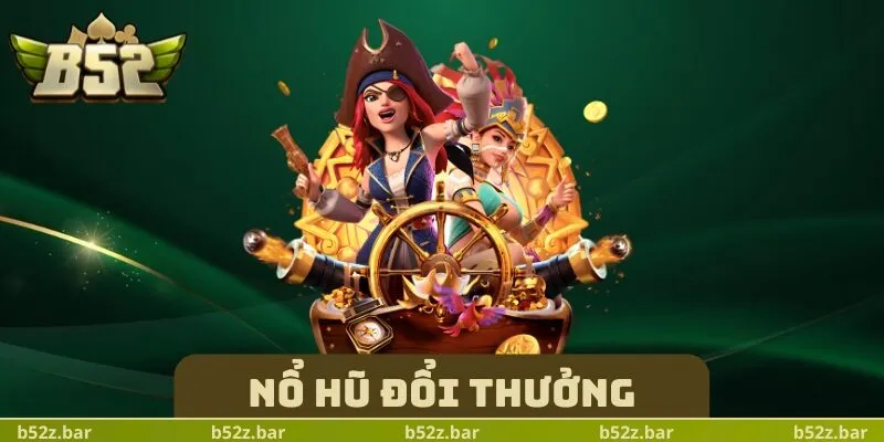 Nổ Hũ Đổi Thưởng