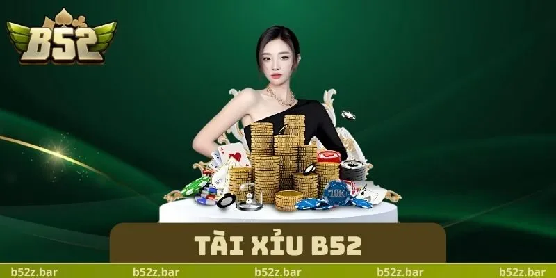 Tài Xỉu B52